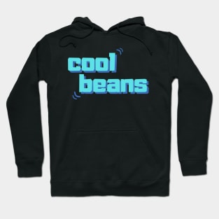 Cool Beans Hoodie